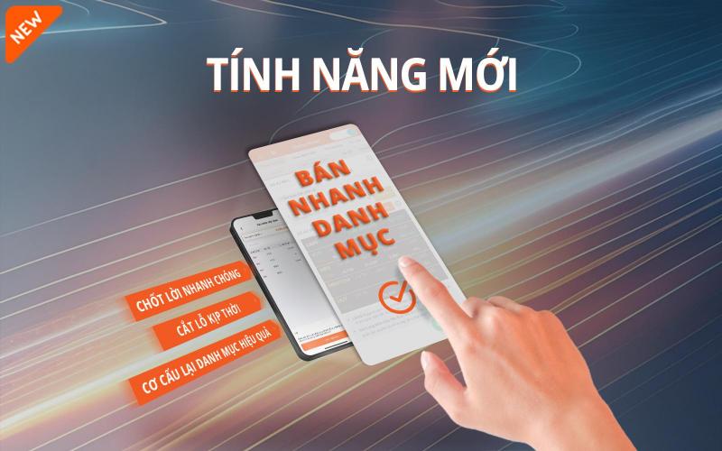 Chốt lời, cắt lỗ nhanh chứng khoán đang nằm giữ với tính năng mới “Bán Nhanh Danh Mục” 