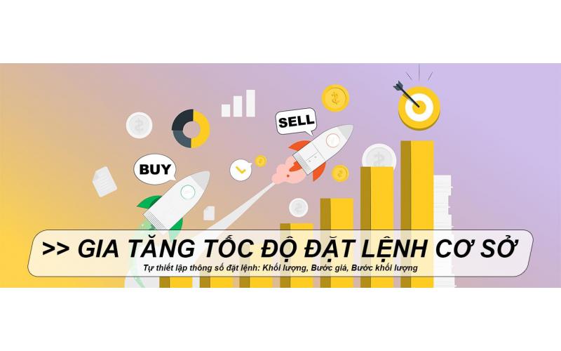 Gia tăng tốc độ đặt lệnh Cơ sở với bộ đôi tính năng và tiện ích mới
