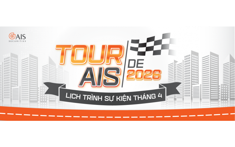 TOUR DE AIS THÁNG 4: THỊ TRƯỜNG ĐI NGANG, TẠI SAO TÀI KHOẢN LẠI LỖ NGƯỢC?
