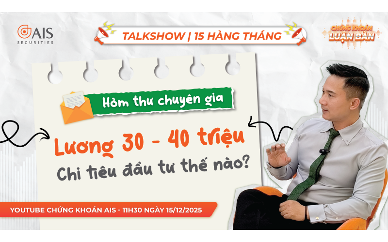 LƯƠNG 30-40 TRIỆU - CHI TIÊU ĐẦU TƯ THẾ NÀO? | Talkshow Chứng khoán luận bàn #4