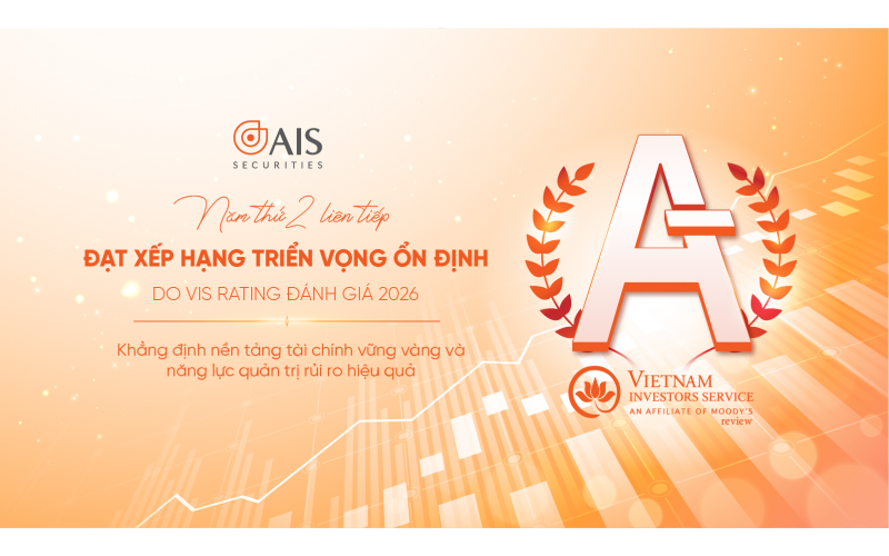 VIS Rating duy trì xếp hạng tín nhiệm A- cho Chứng khoán AIS, triển vọng Ổn định 