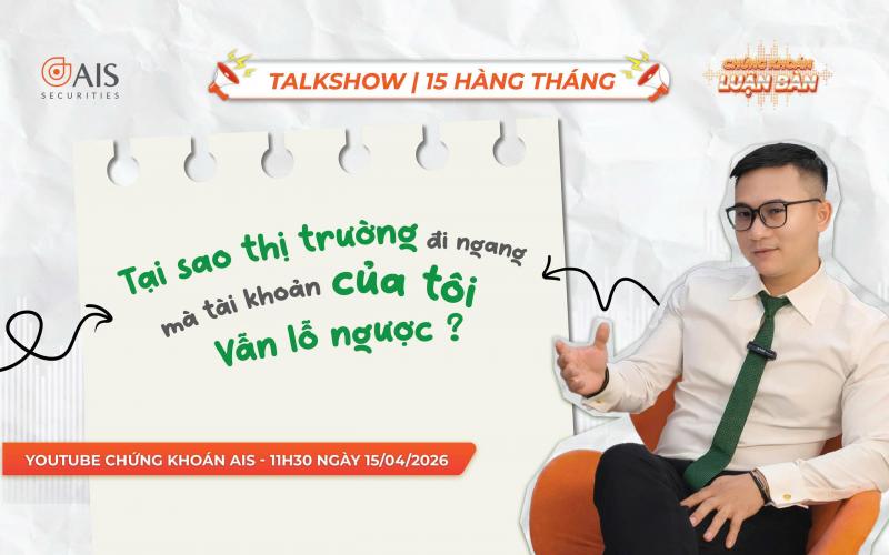 Tại sao thị trường đi ngang mà tài khoản của tôi lại lỗ ngược?| Talkshow chứng khoán luận bàn #8